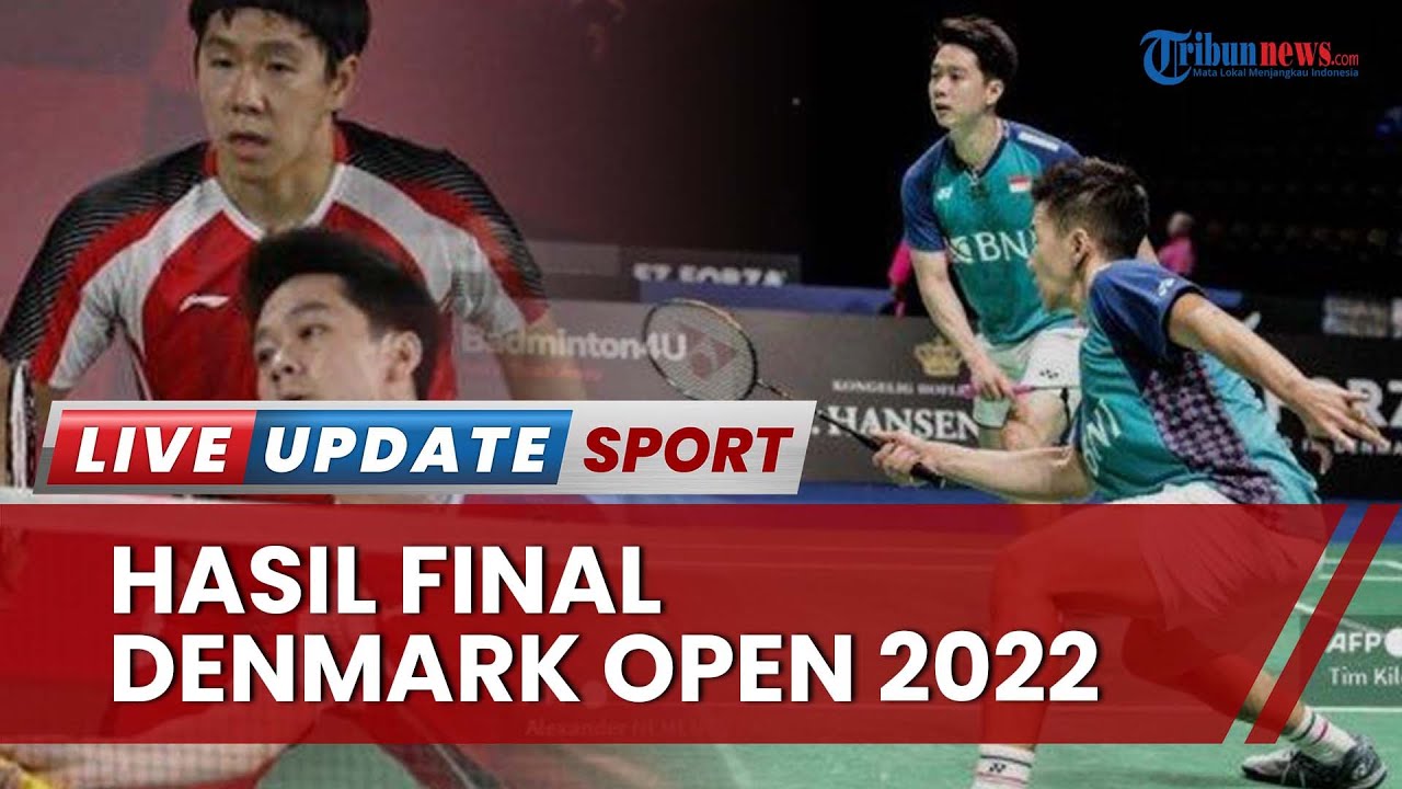 Hasil Final Denmark Open 2022: Fajar/Rian Taklukkan Minions Secara ...