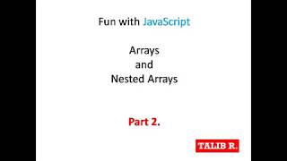 JavaScript : Arrays and Nested Array : Part 2