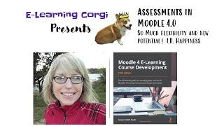 Assessment in Moodle 4.0: So Much New Potential