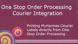 How to print MyHermes Labels from within One Stop Order Processing