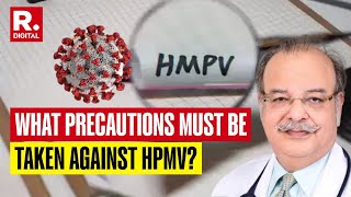 Dr Sanjeev Bagai Shares Precautions To Be Taken Against HPMV, Says Deadly Proteins Absent In Virus