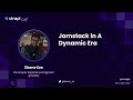 How to JAMstack in a dynamic era