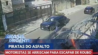 Motoristas se arriscam ao volante pra escapar dos bandidos | Brasil Urgente