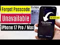 Forget iPhone 17 Pro/Max Passcode! iPhone Unavailable on Lock Screen (Without Losing Data)
