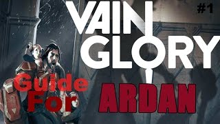 Vainglory Ardan Guide: How to Use/Win/Play with Ardan