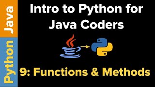 Intro to Python for Java Coders: Functions & Methods