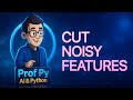 Mutual Information Feature Selection in Python: Remove Noisy Features Before Training
