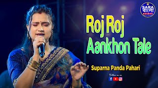 Roj Roj Aankhon Tale || Asha Bhosle|| R.D. Burman || Live Cover By Suparna Panda