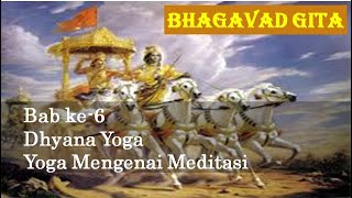 Bhagavad Gita dalam Bahasa Indonesia : Bab VI