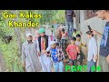 Gan Kakas Khander | Part 44 | Kashmiri Drama