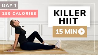 15 MIN KILLER HIIT WORKOUT: BURN 250 CALORIES KICKSTART YOUR WEIGHT LOSE CHALLENGE!