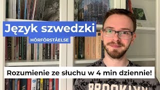 Hörförståelse, czyli nauka rozumienia ze słuchu w 4 minuty dziennie! | #009 Szwedzki start!