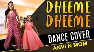 Dheeme Dheeme | Tony Kakkar ft. Neha Sharma | Mother Daughter Dance Cover | Anvi n Mom