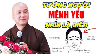 Thầy Thích Pháp Hòa 2024 Mới Nhất (RẤT HAY) Dấu Hiệu Nhận Biết Tướng NGƯỜI YỂU MỆNH Nhìn 3 Điểm Này