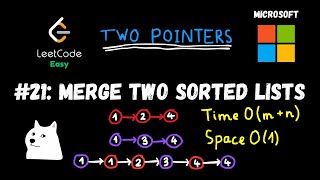 Merge Two Sorted Lists - Two Pointers - Microsoft Interview - LeetCode 21