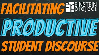 Facilitating Productive Student Discourse in Science Classrooms