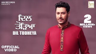 Dil Todheya  |  Harbhajan Mann  |  Official Video Song  |  Latest Song 2020