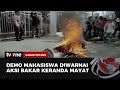 Mahasiswa Bakar Keranda Mayat, Unjuk Rasa di Kantor KPU & Bawaslu | Kabar Petang tvOne