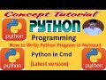 Python program in Notepad | How to Run Python Program using Cmd
