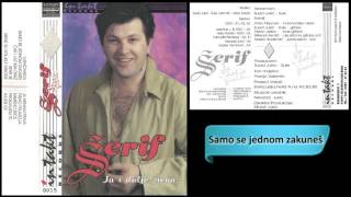 Serif Konjevic - Samo se jednom zakunes - (Audio 1996) HD