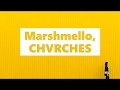 Marshmello, CHVRCHES - Here With Me (Lyrics)