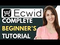 Ecwid Tutorial For Beginners | How To Use Ecwid 2024 {Step-By-Step Tutorial}