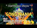 GONG MANIA || Kerrapan Sape || Show Di Madaris Ar-Risalah Bataal Barat.