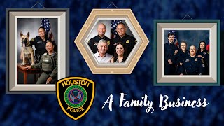 HPD: A Family Business | Houston Police