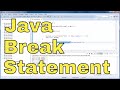 Java Tutorial - 08 - Using the Break Statement