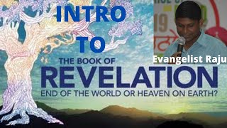 Intro to the Book of Revelation: End of the World or Heaven on Earth? In English by Theologian Raju
