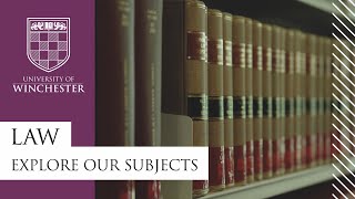 Law at Winchester - Explore our subjects