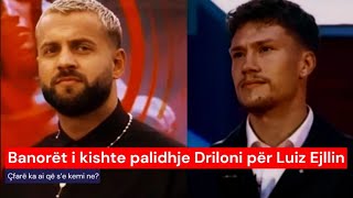 Driloni habit për Luiz Ejllin çfarë ka ai që s’e kemi ne? “kundershtaret i kishte palidhje”