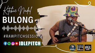 BULONG by Kitchie Nadal | IDLEPITCH Covers