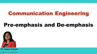 Communication Engineering - Pre-emphasis and De-emphasis