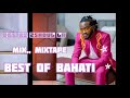 LATEST Of BAHATI MIX 2024/BEST Of BAHATI Mixtape