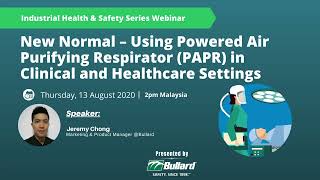 Using Powered Air Purifying Respirator PAPR in Clinical and Healthcare Settings in New Normal
