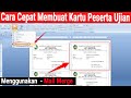 Cara Cepat Membuat Kartu Peserta Ujian dengan Mail Merge