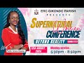 Supernatural Women Conference 2024 | Monday  Service with Pastor Grace Masasu | 12th August 2024