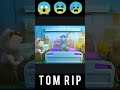 tom rip 😱😭 shortsvideo youtuber youtube youtubeshorts tranding shortsfeed reels