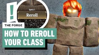 The Forge Reroll Guide – How to Change Class, Unlock New Races, and Get More Rerolls