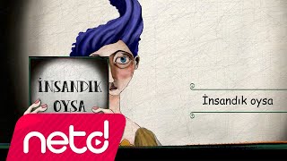 Deniz Mavri - İnsandık Oysa