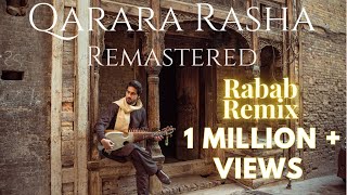 Qarara Rasha | Rabab Remix [Remastered] | New Pashto song 2023 | Amaan Ahmed | Usman Mansoor