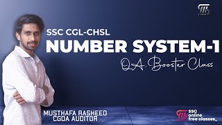 QA BOOSTER CLASS || NUMBER SYSTEM || PART 1 || SSC CGL, SSC CHSL