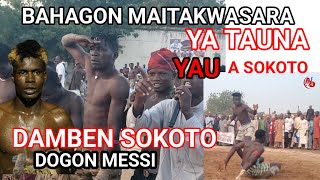 Damben Sokoto Na Yau| 31/1/2025 Dogon Messi vs Bahagon mai Takwasara Tsoro ko Shirinvyaki a sokoto