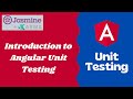 1. Introduction to Angular Unit Testing. Why we need to use Unit Testing in Angular App - Angular