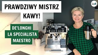 La Specialista Maestro - test i recenzja ekspresu kolbowego De'Longhi | Pani AGD