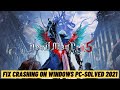 How to Quickly Fix Devil May Cry 5 Crashing on PC- Solved 2021