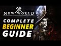 New World - Complete Beginner's Guide!