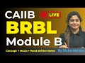 CAIIB BRBL Marathon 2024 | BRBL Module B MCQs & Case Study & Concepts | CAIIB DEC 2024