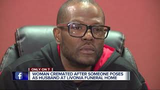 Woman cremated after someone poses as husband at Livonia funeral home